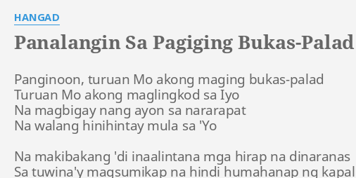 "PANALANGIN SA PAGIGING BUKAS-PALAD" LYRICS by HANGAD: Panginoon