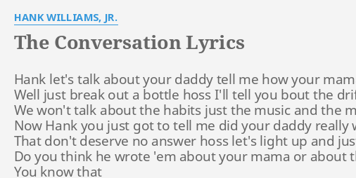 the-conversation-lyrics-by-hank-williams-jr-hank-let-s-talk-about