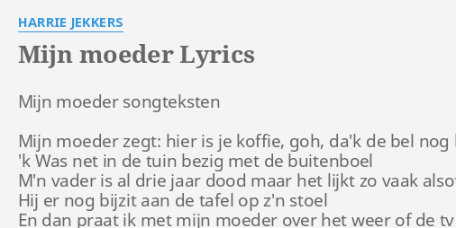 mijn-moeder-lyrics-by-harrie-jekkers-mijn-moeder-songteksten-mijn