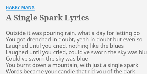 A SINGLE SPARK LYRICS by HARRY MANX: Outside it was pouring