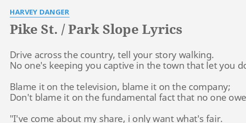 Pike St Park Slope Lyrics By Harvey Danger Drive Across The Country