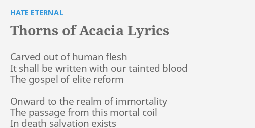 Thorns Of Acacia Lyrics By Hate Eternal Carved Out Of Human