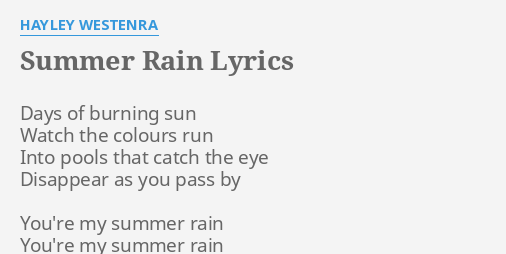 Summer Rain Lyrics By Hayley Westenra Days Of Burning Sun Dreams of a day with you fading away. flashlyrics