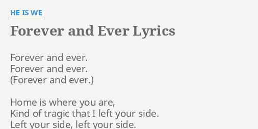 Forever And Ever Lyrics By He Is We Forever And Ever Forever