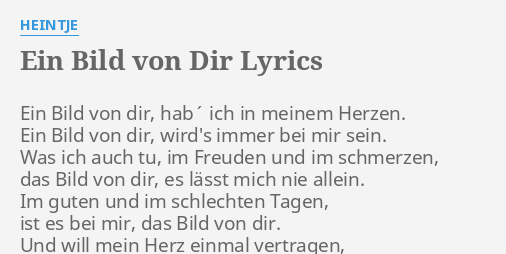 47++ Bilder von dir lyrics , &quot;EIN BILD VON DIR&quot; LYRICS by HEINTJE Ein Bild von dir,...