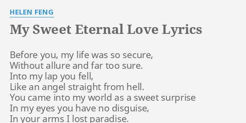 My Sweet Eternal Love Lyrics By Helen Feng Before You My Life