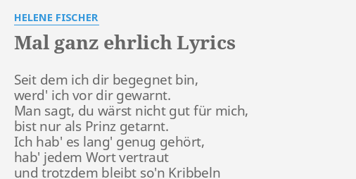 Mal Ganz Ehrlich Lyrics By Helene Fischer Seit Dem Ich Dir 0404