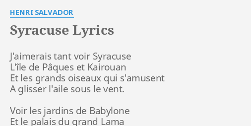 Syracuse Lyrics By Henri Salvador J Aimerais Tant Voir Syracuse