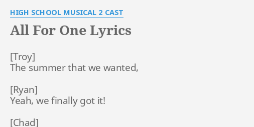All For One Lyrics By High School Musical 2 Cast The Summer That We