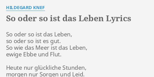 So Oder So Ist Das Leben Lyrics By Hildegard Knef So Oder So Ist