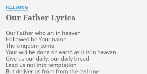 Our Father Lyrics By Hillsong Our Father Who Art