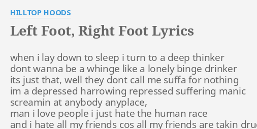 left-foot-right-foot-lyrics-by-hilltop-hoods-when-i-lay-down