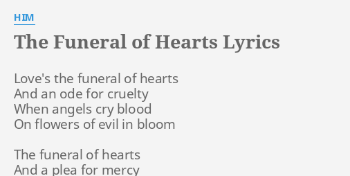 The Funeral Of Hearts Lyrics By Him Love S The Funeral Of