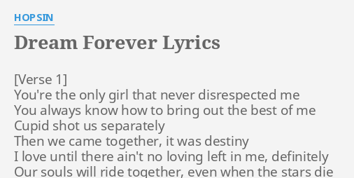 Dream Forever Lyrics By Hopsin You Re The Only Girl