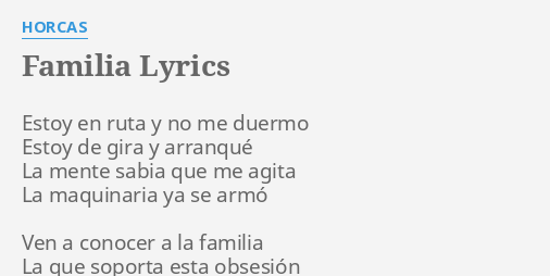 "FAMILIA" LYRICS By HORCAS: Estoy En Ruta Y...