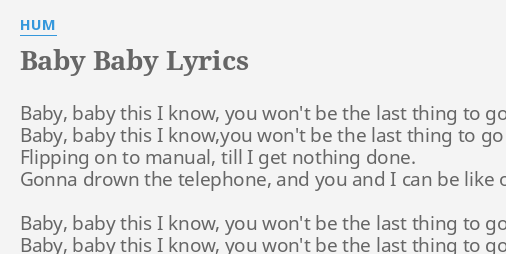 Baby Baby Lyrics By Hum Baby Baby This I