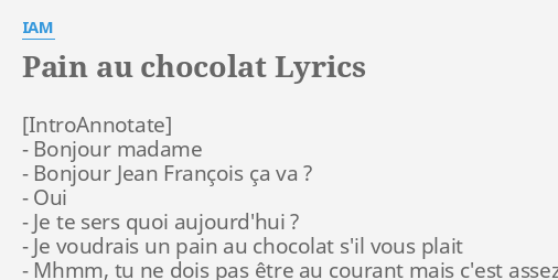 pain-au-chocolat-lyrics-by-iam-bonjour-madame