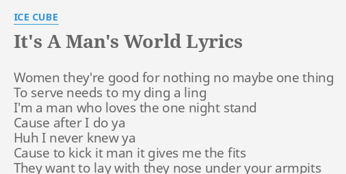 its a mans world lyrics ice cube