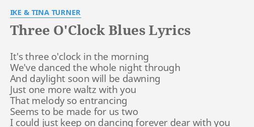 3 o clock blues lyrics