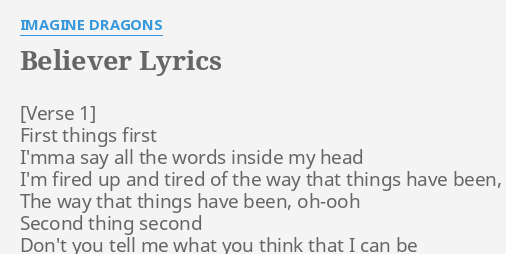 Believer Lyrics By Imagine Dragons First Things First I Mma