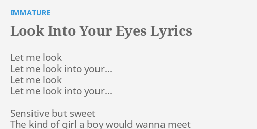 Look Into Your Eyes Lyrics By Immature Let Me Look Let