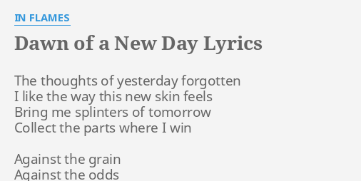 Dawn Of A New Day Lyrics By In Flames The Thoughts Of Yesterday