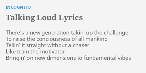 talking-loud-lyrics-by-incognito-there-s-a-new-generation