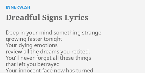 Dreadful Signs Lyrics By Innerwish Deep In Your Mind