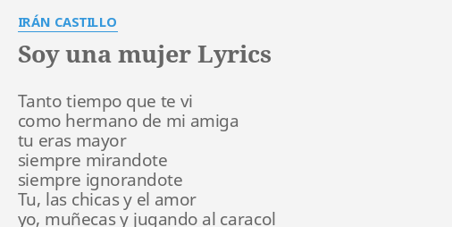 soy-una-mujer-lyrics-by-ir-n-castillo-tanto-tiempo-que-te