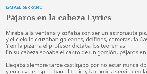 PÁjaros En La Cabeza Lyrics By Ismael Serrano Miraba A La Ventana 