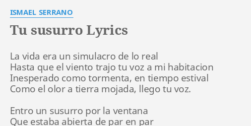 Tu Susurro Lyrics By Ismael Serrano La Vida Era Un