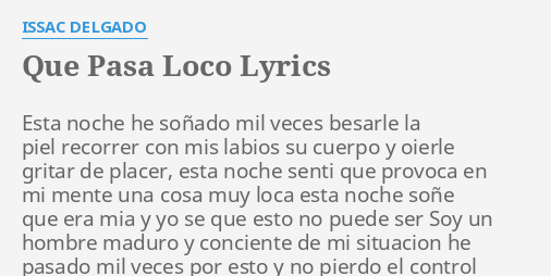 Loco Que Pasa Loco / Ti ni pa mi ni pa ti loco que pasa ...