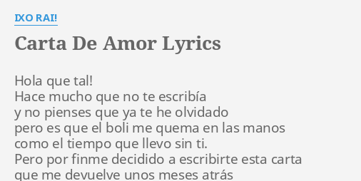 "CARTA DE AMOR" LYRICS by IXO RAI! Hola que tal! Hace...