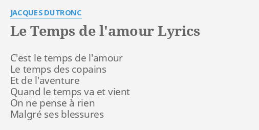 Le Temps De L Amour Lyrics By Jacques Dutronc C Est Le Temps De