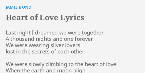 heart of love lyrics jamie bond