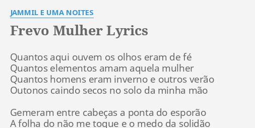 Jammil E Uma Noites – Frevo Mulher Lyrics