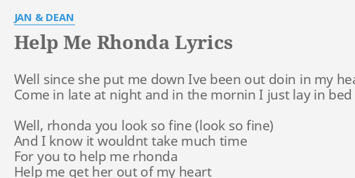 Help Me Rhonda Lyrics By Jan Dean Well Since She Put