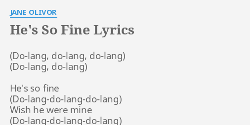 he-s-so-fine-lyrics-by-jane-olivor-he-s-so-fine-wish