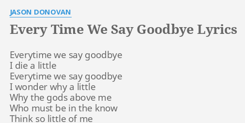 every-time-we-say-goodbye-lyrics-by-jason-donovan-everytime-we-say