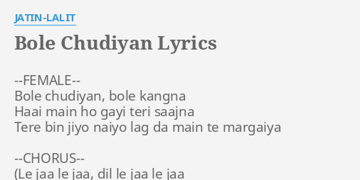 Bole Chudiyan Lyrics Traduction