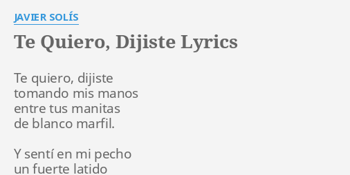 te-quiero-dijiste-lyrics-by-javier-sol-s-te-quiero-dijiste-tomando