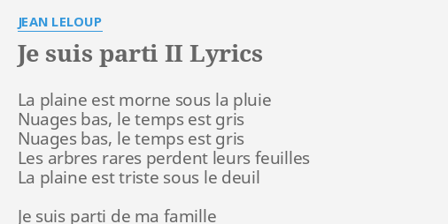 je-suis-parti-ii-lyrics-by-jean-leloup-la-plaine-est-morne