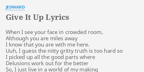 Give It Up Lyrics By Jedward When I See Your