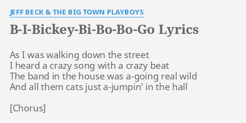 "B-I-BICKEY-BI-BO-BO-GO" LYRICS By JEFF BECK & THE BIG TOWN PLAYBOYS ...