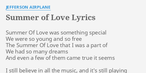 Summer Of Love Lyrics By Jefferson Airplane Summer Of Love Was