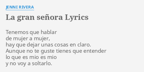 La Gran Senora Lyrics By Jenni Rivera Tenemos Que Hablar De