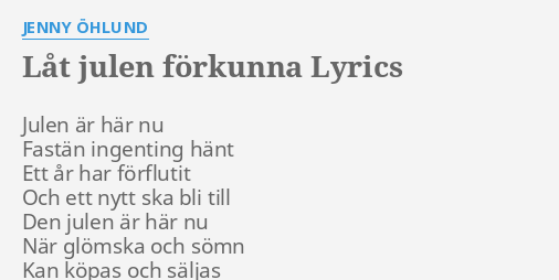 julen är här text LÅT JULEN FÖRKUNNA