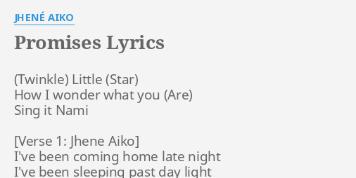 Promises Lyrics By JhenÉ Aiko Little How I Wonder