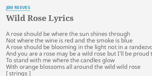 you call me the wild rose lyrics