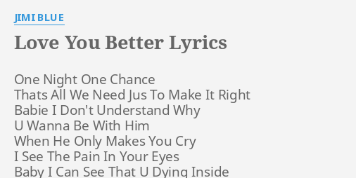 Love You Better Lyrics By Jimi Blue One Night One Chance